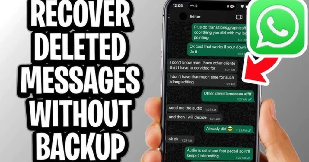 How to Recover Deleted WhatsApp Messages Without Backup