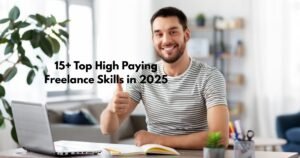15+ Top High Paying Freelance Skills in 2025